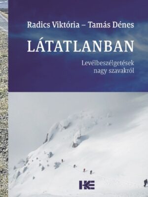 Radics Viktória és Tamás Dénes - Látatlanban